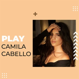 Play: Camila Cabello