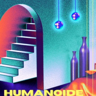 Humanoide lyrics | Boomplay Music