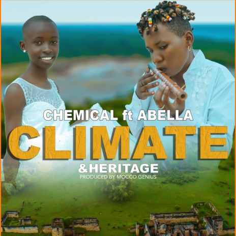 Climate & Heritage ft. Abella | Boomplay Music
