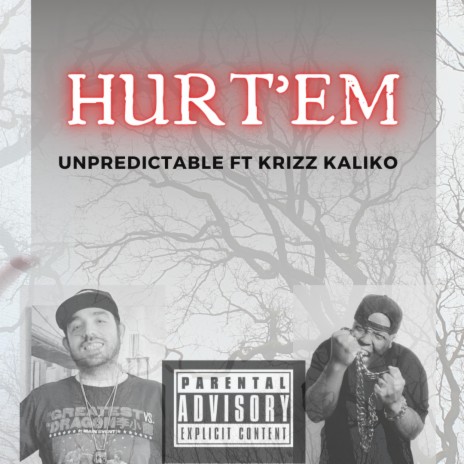 Hurt'em ft. Krizz Kaliko | Boomplay Music