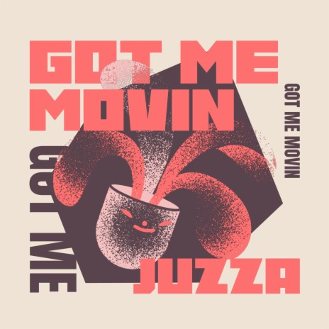 Got Me Movin | Boomplay Music