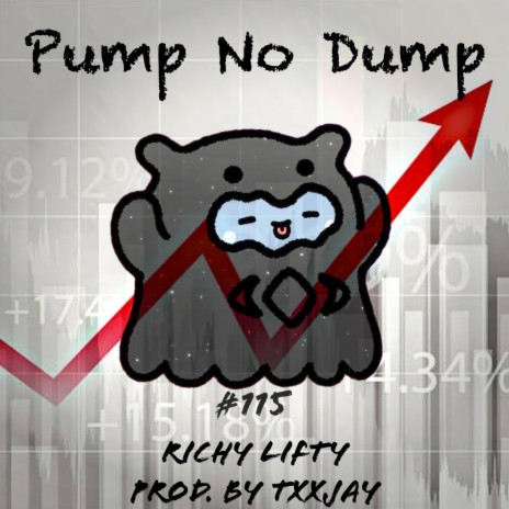 Pump No Dump | Boomplay Music