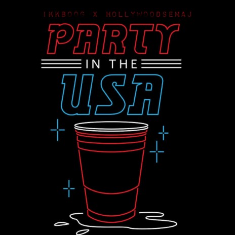 Party in The USA ft. Hollywoodsemaj | Boomplay Music