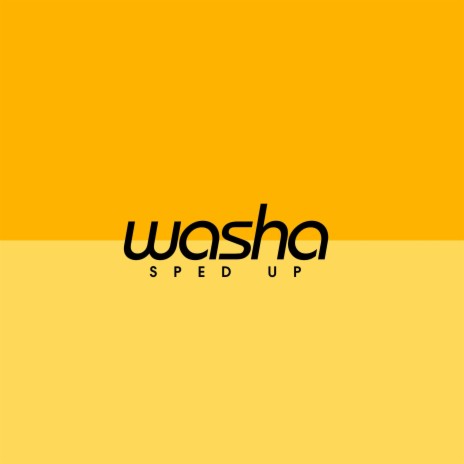 washa (sped up) | Boomplay Music