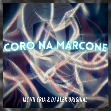 CORO NA MARCONE ft. djalekoriginal | Boomplay Music