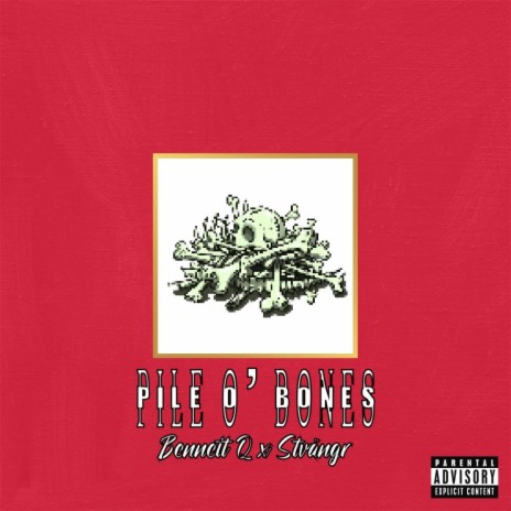 Pile o' Bones ft. Stvängr | Boomplay Music
