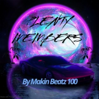 Plenty Members (feat. Makin' Beatz 100)