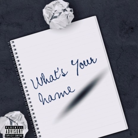 Whats Your Name | Boomplay Music