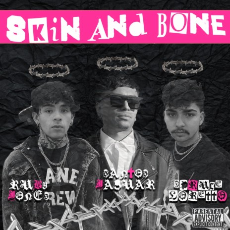Skin And Bone ft. Spruce Loretto & Santos Jaguar | Boomplay Music
