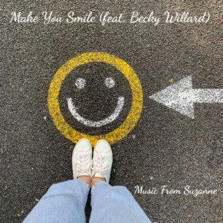 Make You Smile (feat. Becky Willard)