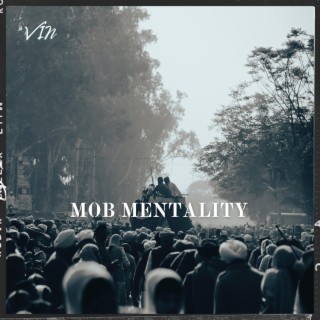 MOB MENTALITY