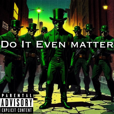 Do It Even Matter ft. PYN Quanny | Boomplay Music