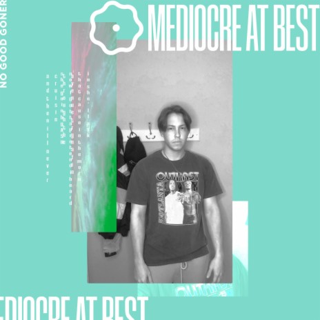 Mediocre at Best | Boomplay Music