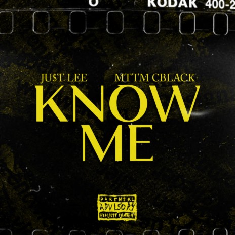 Know Me ft. Ty Justo & MTTM CBlack | Boomplay Music