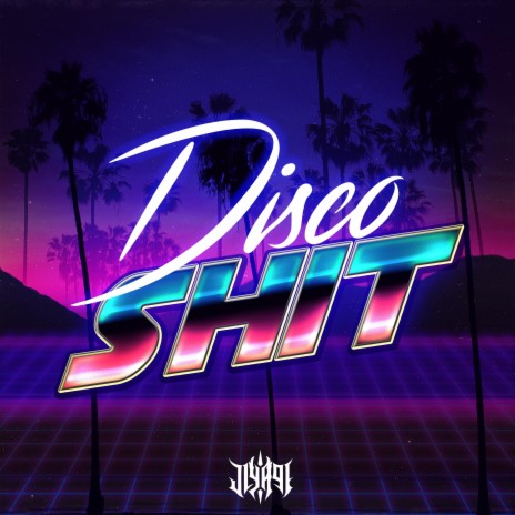 Disco Shit | Boomplay Music