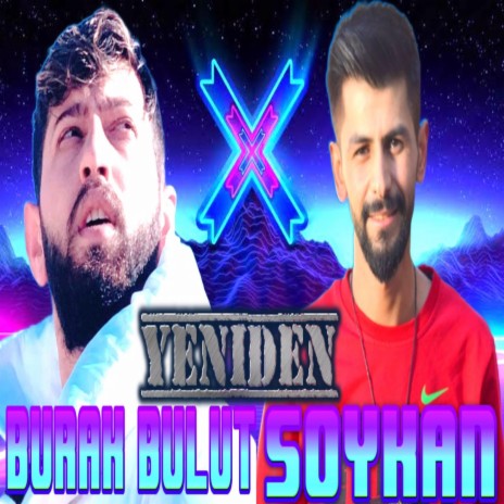 Yeniden ft. Burak Bulut | Boomplay Music