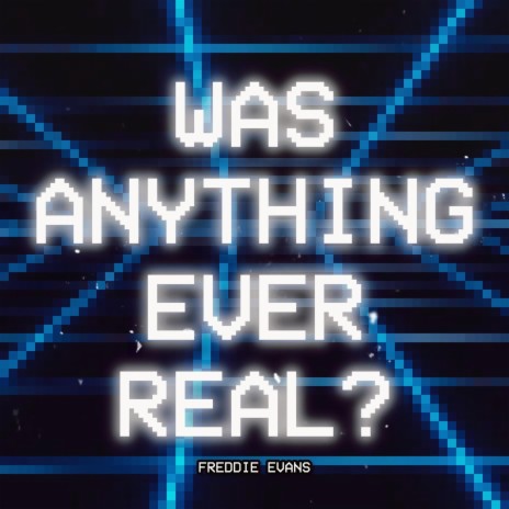 Was Anything Ever Real? (The Amazing Digital Circus Song) | Boomplay Music