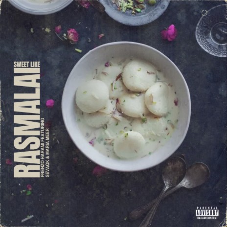 Sweet Like Rasmalai ft. Sevaqk & Maria Meer