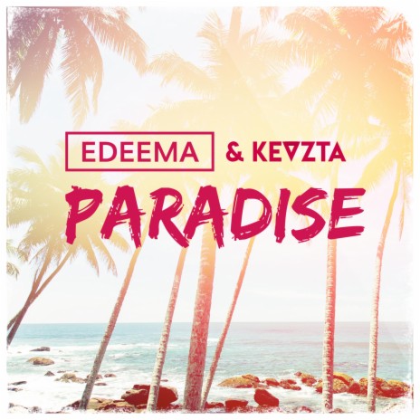 Paradise ft. Kevzta | Boomplay Music