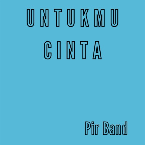 Untukmu Cinta | Boomplay Music