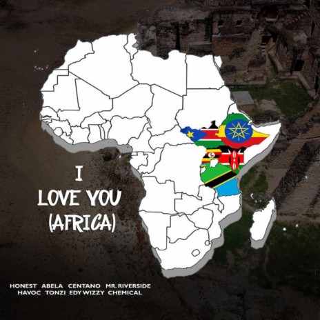 I Love You Africa ft. Havoc Musiq, Centano, Tonzi, Abella & Eddy Wizzy | Boomplay Music