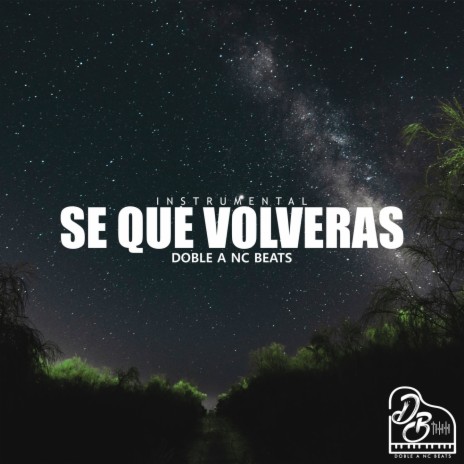 Se Que Volveras | Boomplay Music