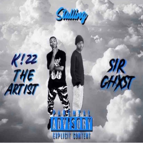 Stalling ft. K!Zz the artist | Boomplay Music