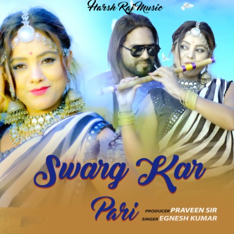 Swarg Kar Pari ft. Kailash Jackson | Boomplay Music