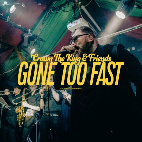 Gone Too Fast (Live) | Boomplay Music