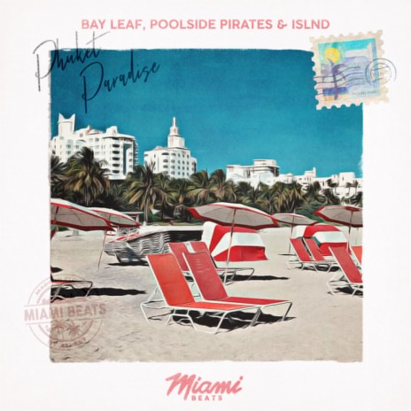 Phuket Paradise ft. Poolside Pirates & ISLND | Boomplay Music