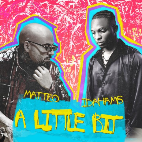 A Little Bit ft. Idahams | Boomplay Music