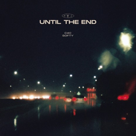 Until the End ft. Softy