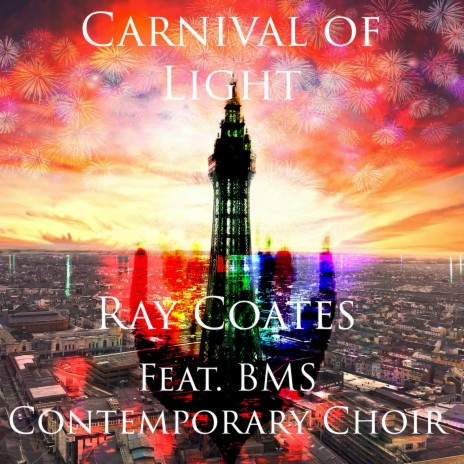 Carnival of Light ft. BMS Contemporary Choir | Boomplay Music