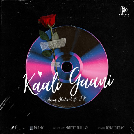 Kaali Gaani ft. JP & Mad Mix | Boomplay Music