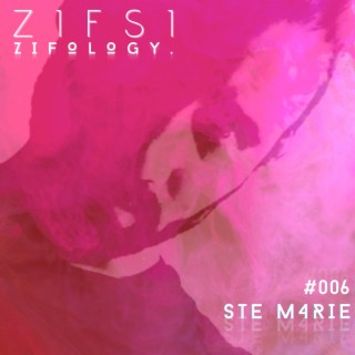 (Zifology #006) Ste Marie