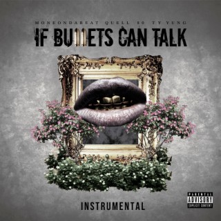 If Bullets Can Talk (Instrumental Version)