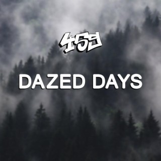 Dazed Days