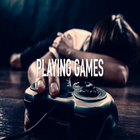 Playing Games | Boomplay Music