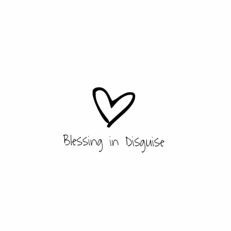 Blessing In Disguise | Boomplay Music