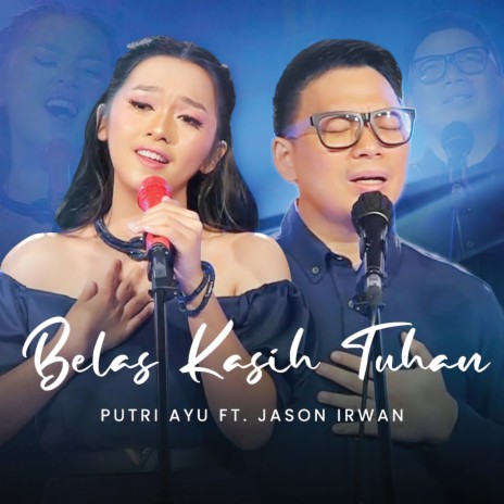 Belas Kasih Tuhan ft. Jason Irwan | Boomplay Music