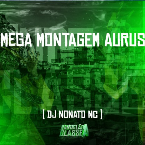 Mega Montagem Aurus | Boomplay Music