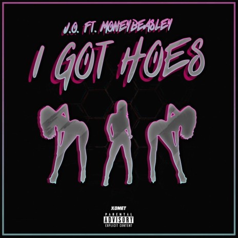 I Got Hoes (feat. Moneybeasley) | Boomplay Music