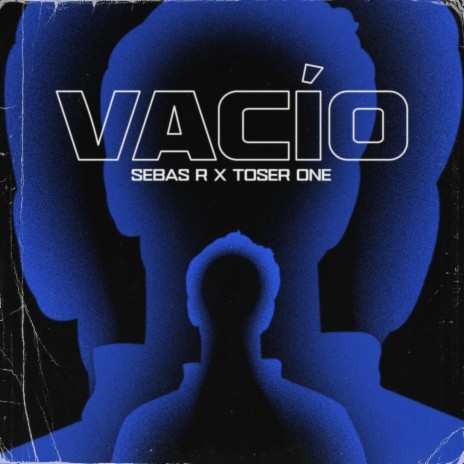 Vacío ft. Toser One | Boomplay Music