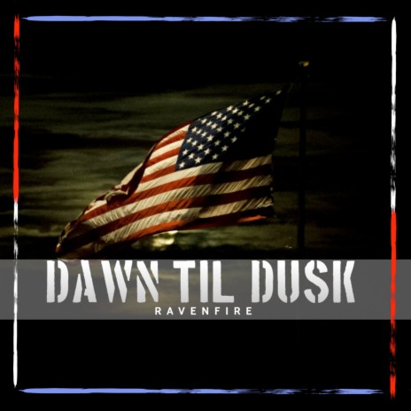 Dawn Til' Dusk | Boomplay Music