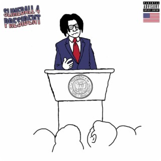 Slimeball 4 President