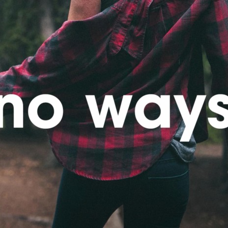 No Ways