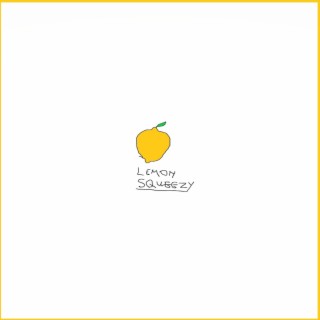Lemon Squeezy | Boomplay Music