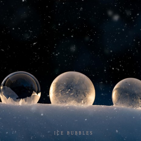 Ice Bubbles | Boomplay Music