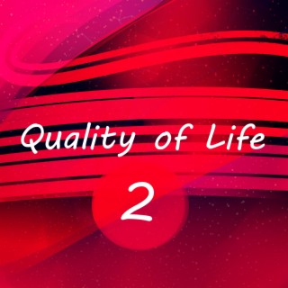 Quality of Life 2