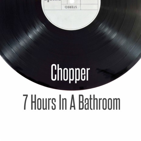 7 Hours in a Bathroom | Boomplay Music